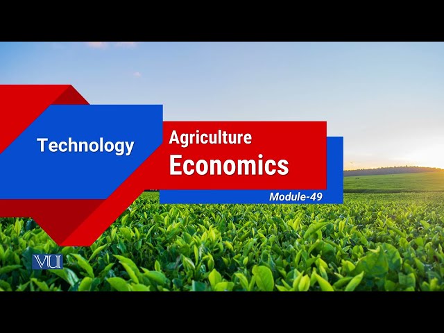 Technology | Agricultural Economics | ECO608_Topic049