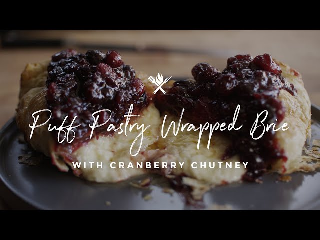 Puff Pastry Wrapped Brie with Cranberry Chutney