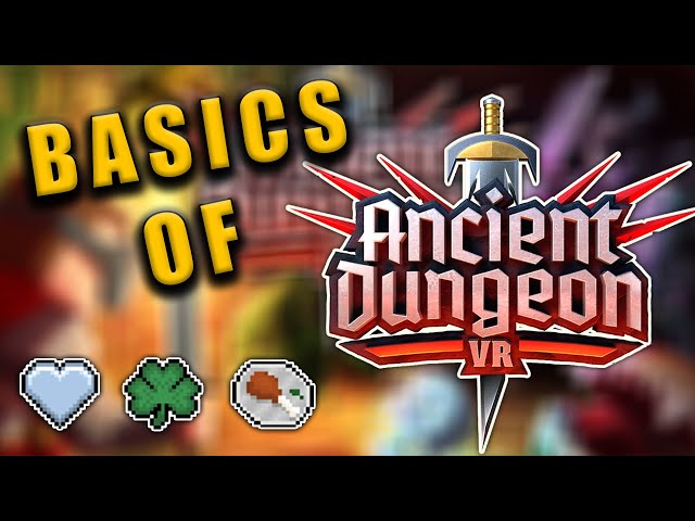 Basics of Ancient Dungeon VR