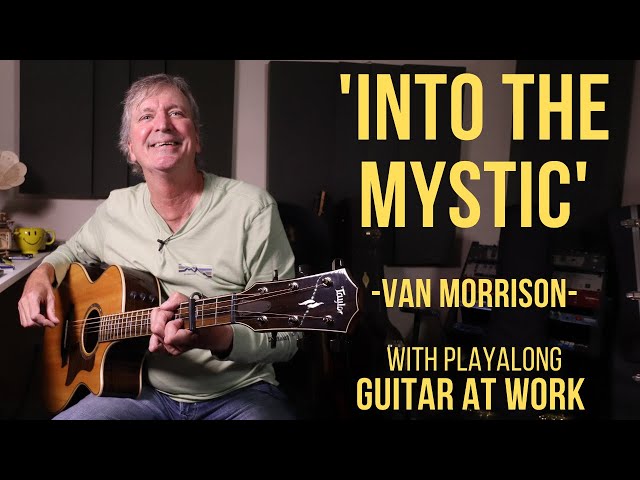 How to play 'Into The Mystic' by Van Morrison