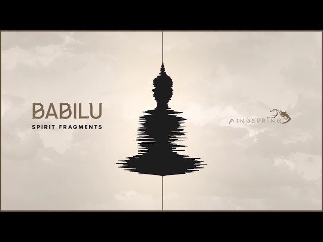 Babilu - Spirit Fragments | Full Album