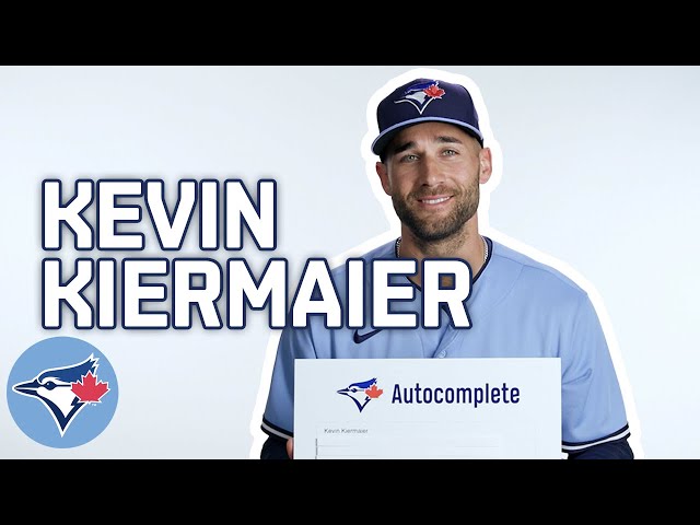 Autocomplete with Toronto Blue Jays outfielder Kevin Kiermaier!