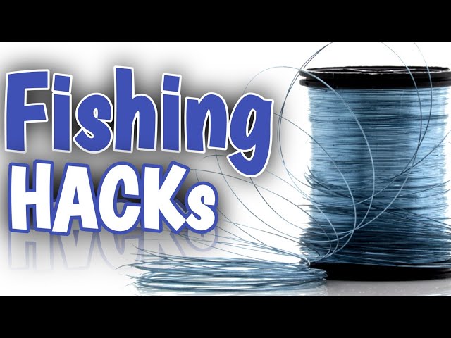 New Fishing Hacks