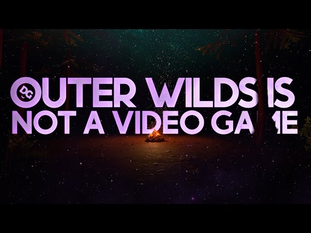 Outer Wilds Is Not A Video Game