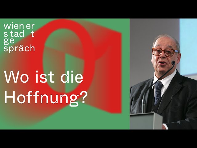 Jean Ziegler: Wo ist die Hoffnung? | Wiener Stadtgespräch