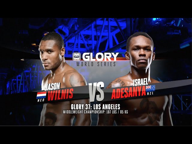GLORY 37 Los Angeles: Jason Wilnis vs. Israel Adesanya (Middleweight Title Fight)
