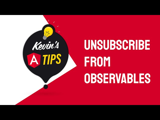 How to unsubscribe from Observables in Angular