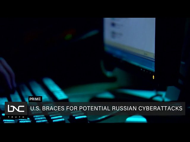 America Braces for Possible Russian Cyberattacks