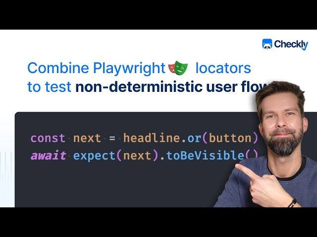 How to combine Playwright locators to test non-deterministic application flows