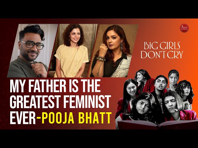 Big Girls Don't Cry Team Interview | Nitya Mehra | Sudhanshu Saria | Pooja Bhatt