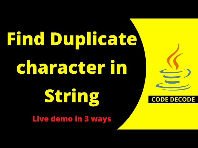 Program to Find Duplicate character in a String Coding Interview Question and Answer | Code Decode
