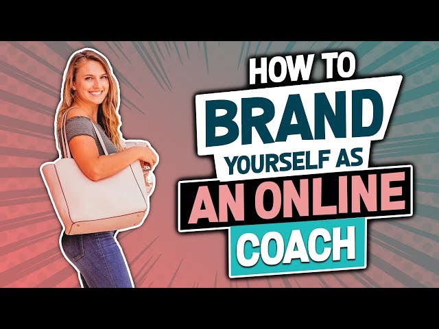 How to Brand Yourself as an Online Coach