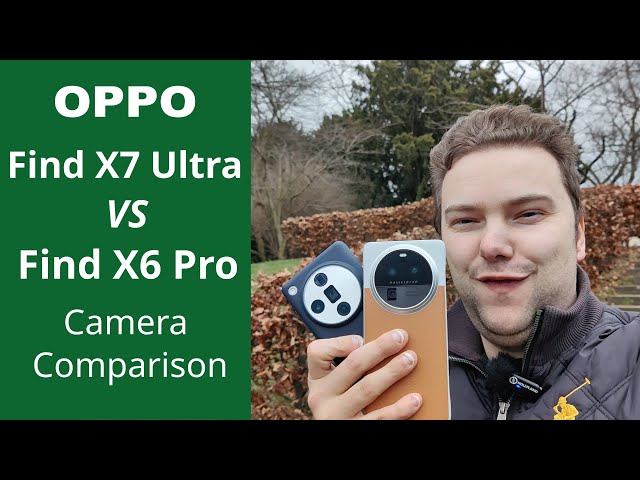 Oppo Camera Battle - Find X7 Ultra vs Find X6 Pro - Newer = better!?