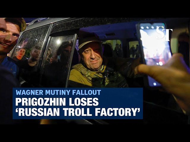 Prigozhin 'loses Russian troll factory' after Wagner mutiny