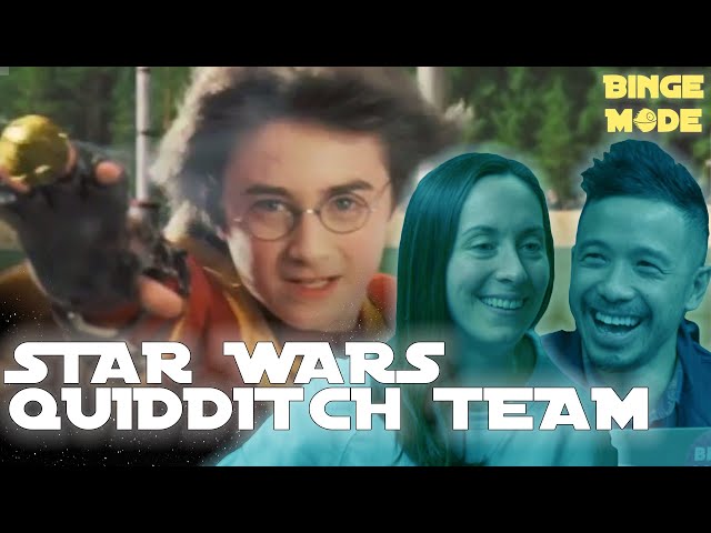 Building a Quidditch Team With ‘Star Wars’ Characters | Binge Mode Star Wars – Ask the Underscore