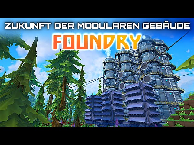 Foundry Zukunft der modularen Gebäude Foundry Early Access Deutsch German Gameplay 029