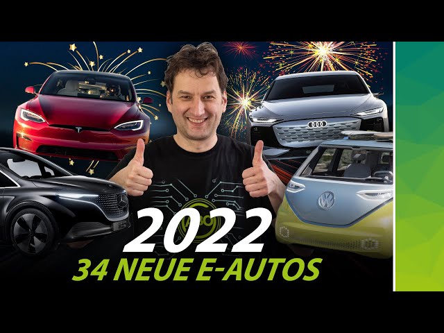 DAS werden die E-Auto Kracher 2022