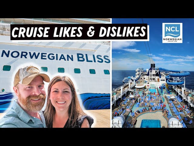 NORWEGIAN BLISS Cruise Likes and Dislikes | Honest Feedback from our NCL Mexican Riviera Cruise