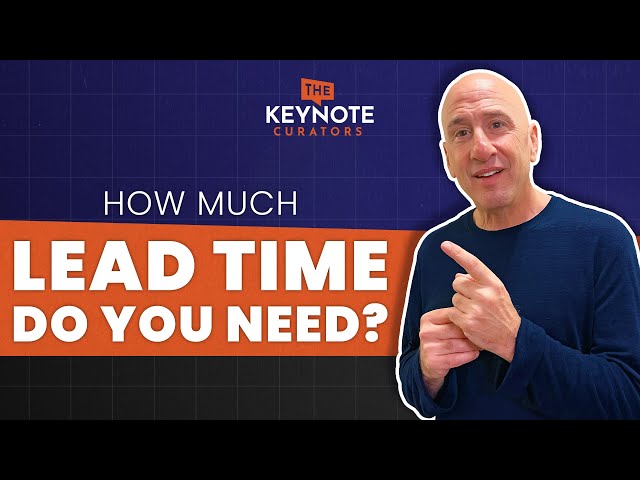 Months in Advance or Last Minute? Booking Keynote Speakers At The Right Time ⏰