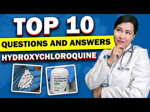 10 Essential Facts about Hydroxychloroquine or Plaquenil