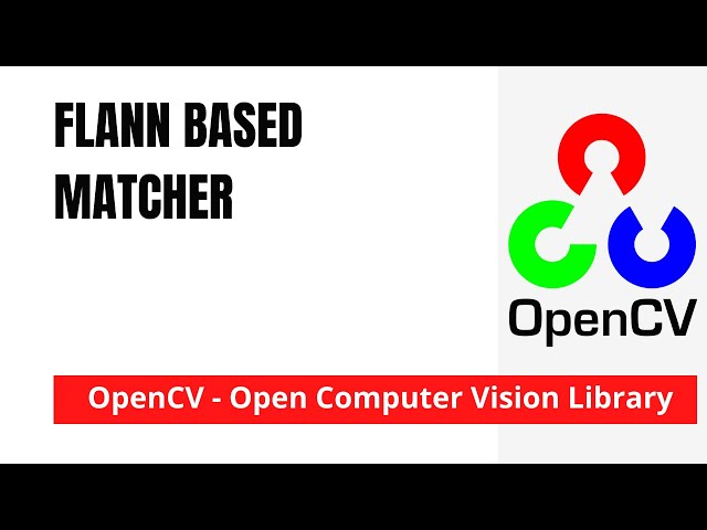 OpenCV 28: FLANN based Matcher | Python | OpenCV