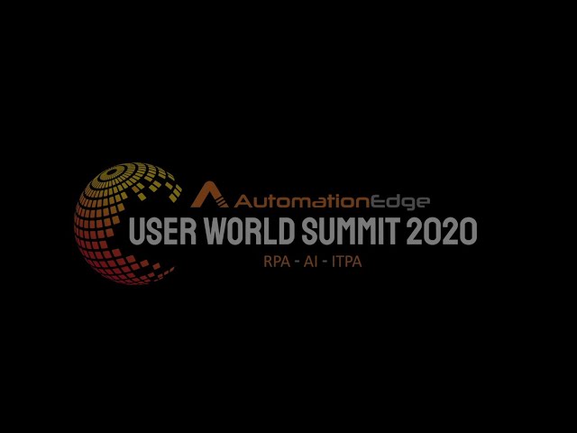 AutomationEdge RPA & AI User Summit 2020