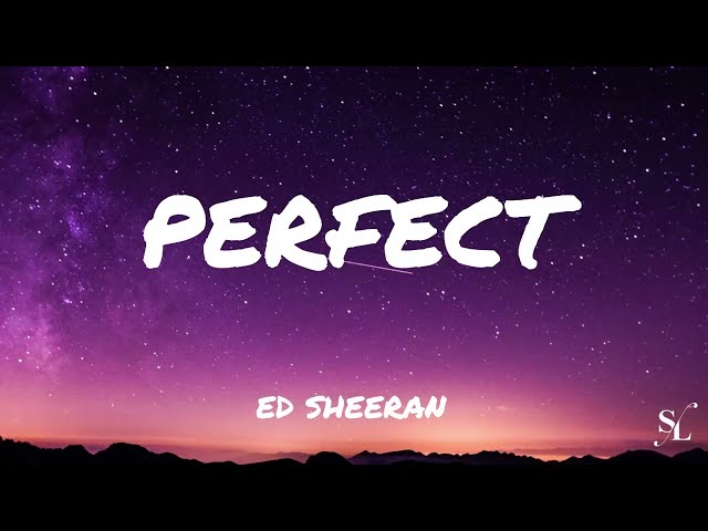 Ed Sheeran - Perfect (Lyrics) | English Song Lyrics