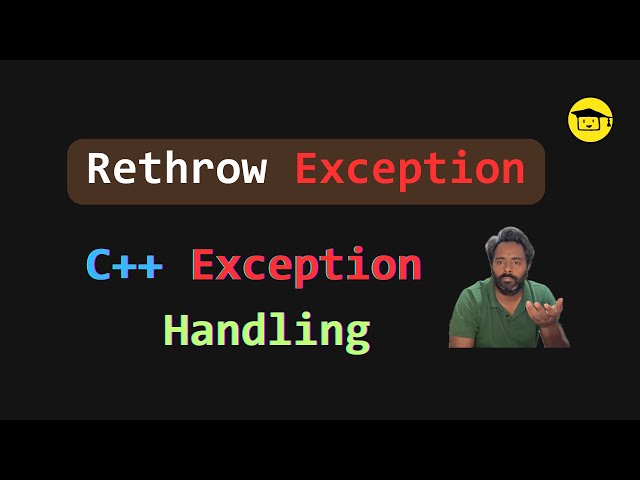 ReThrow Exception In C++