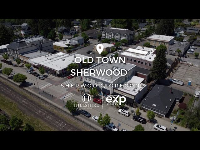 A Quick Guide to Old Town Sherwood | Sherwood, Oregon