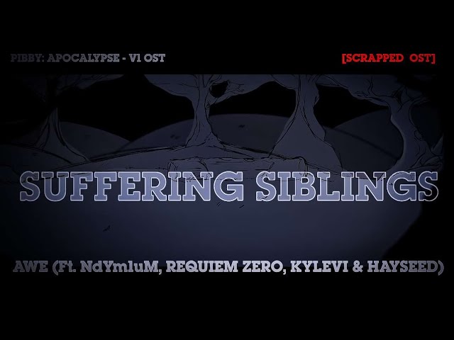[Scrapped] Suffering Siblings V3 - Pibby Apocalypse OST
