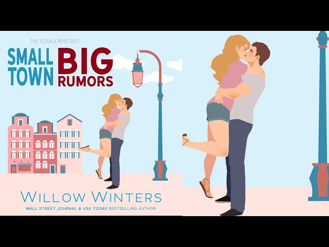Small Town Big Rumors Part One - Tequila Rose