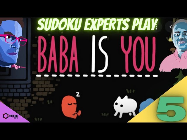 Sudoku Experts Play Baba Is You: Episode 5