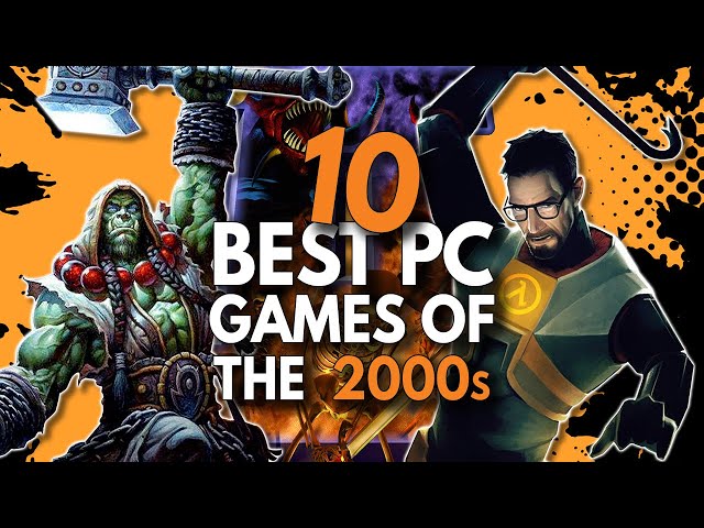 The 10 Best PC Games Of The Early 2000s