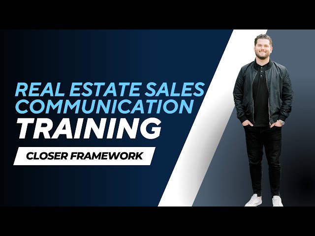 Real Estate Training: Closer Framwork