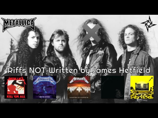 METALLICA Riffs NOT Written by James Hetfield