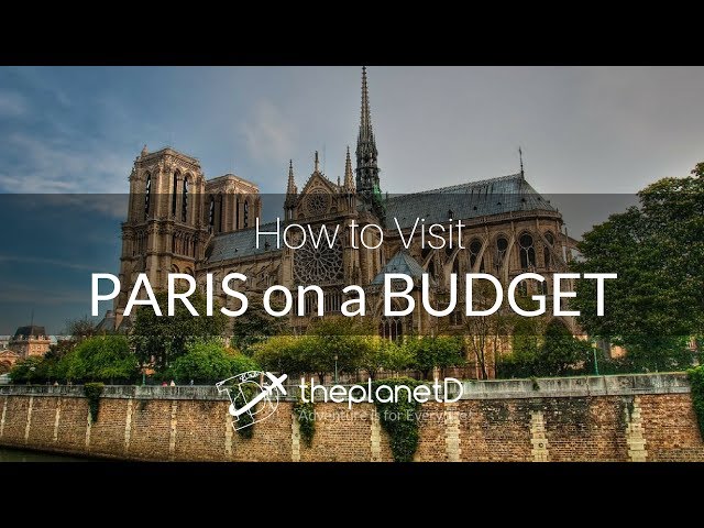 How to Visit Paris on a Budget - Money Saving Travel Tips