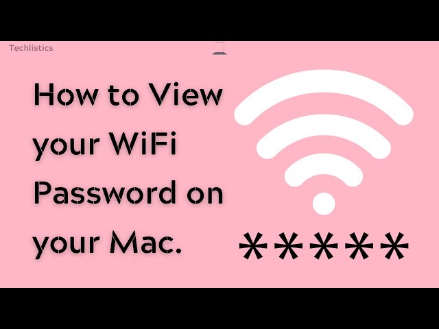 How to View your WiFi Password on your Mac.