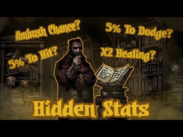Hidden Mechanics and You: Darkest Dungeon Guide