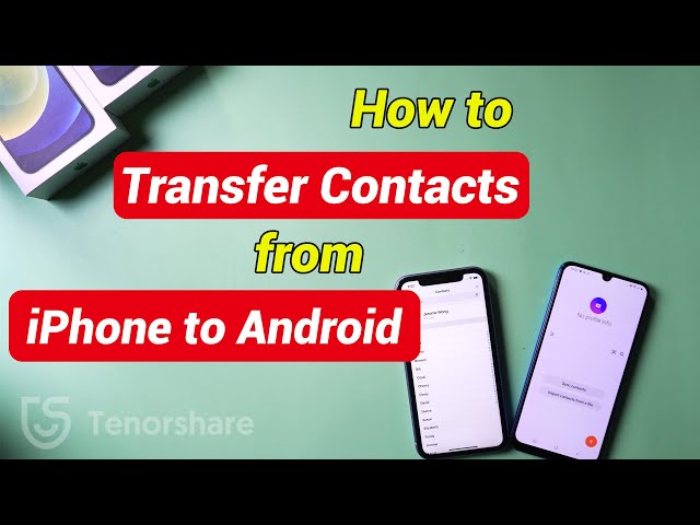 How to Transfer Contacts from iPhone to Android 2021