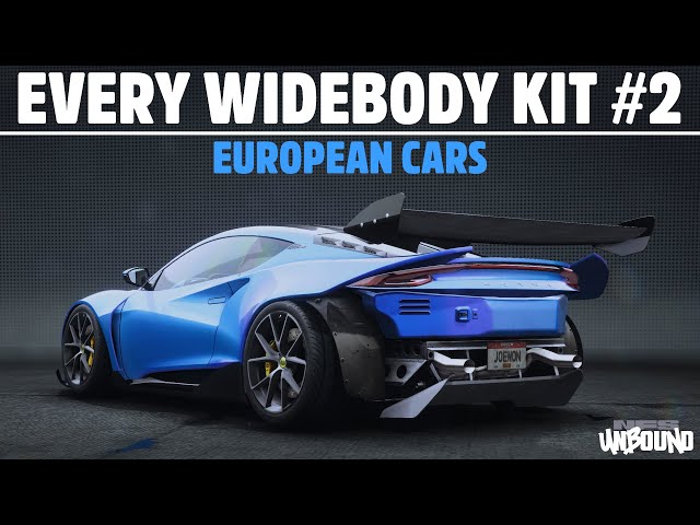 NFS Unbound - EVERY WIDEBODY KIT #2 - EUROPEAN CARS (Lamborghini, Porsche, BMW, McLaren + More)