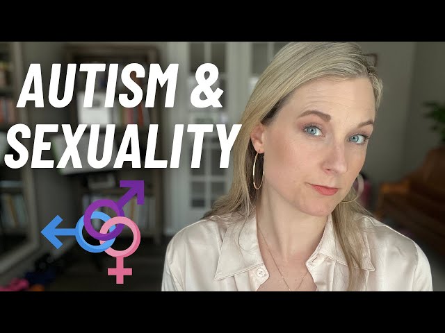 Autism and Sexuality