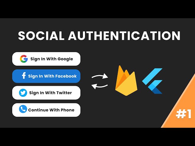Flutter & Firebase Authentication | Auth with Google, Facebook, Twitter & Phone Methods (PART 1)