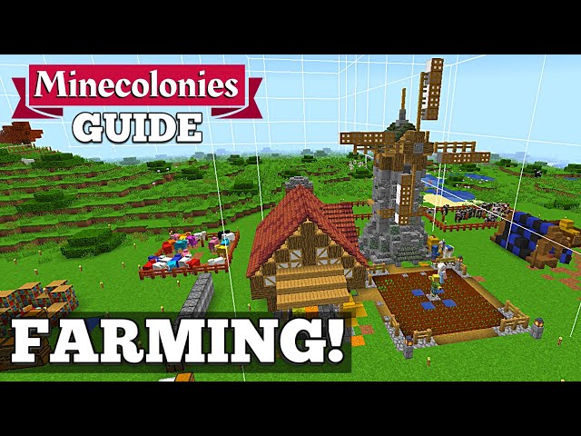 Minecolonies - How To Make A Farm! The Farmer! #10