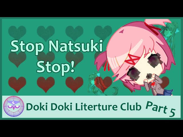 Stop Natsuki! STOP!  - The Night Owls