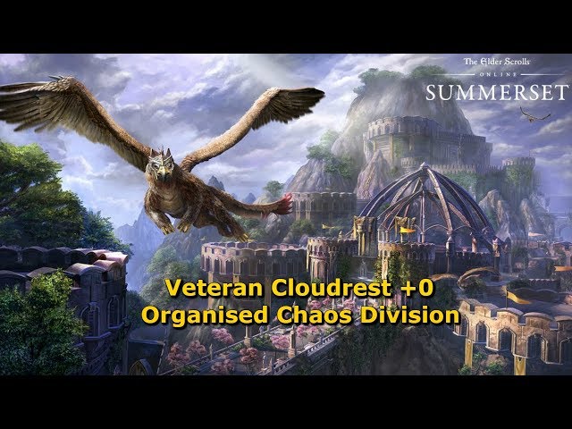 Veteran Cloudrest +0 - OCD (Organised Chaos Division)
