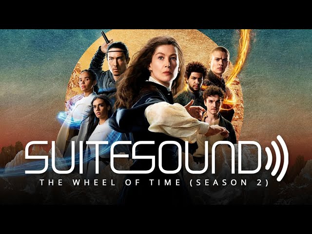 The Wheel of Time (Season 2) - Ultimate Soundtrack Suite