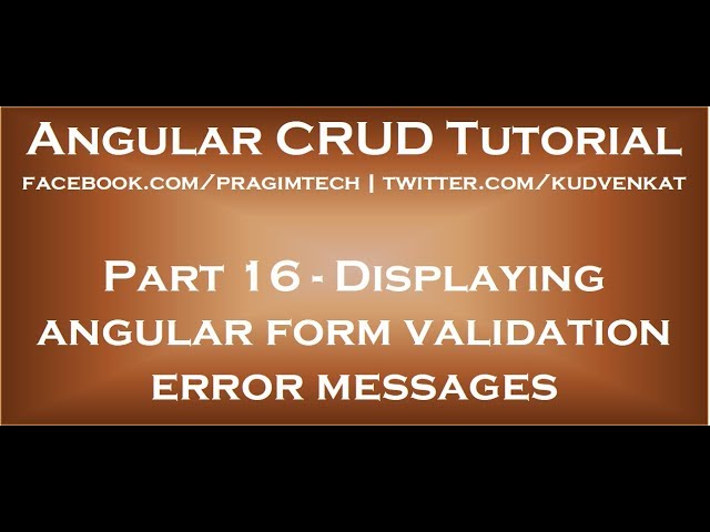 Displaying angular form validation error messages