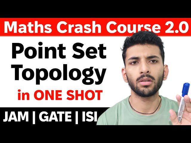 Real Analysis 01 | Point Set Topology in ONE SHOT