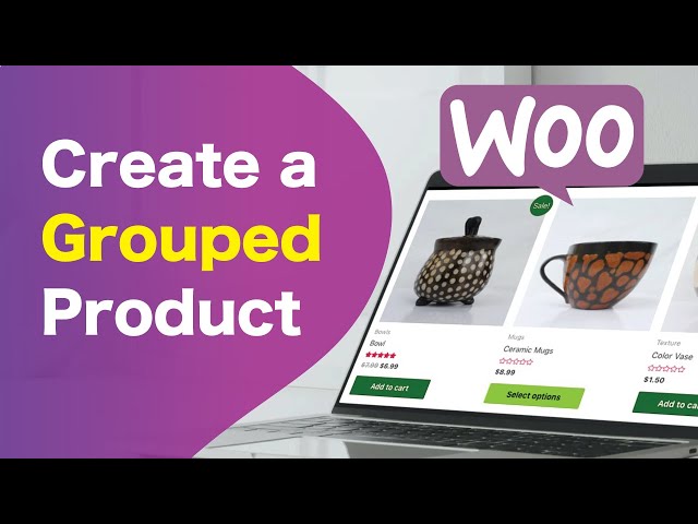 How To Create A Grouped Product | WooCommerce Tutorial