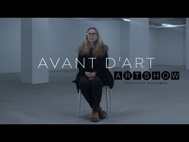 AVANT D'ART x ART SHOW  | C.A.M Gallery - SEVİL BİNAT